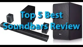Top 5 Best Soundbars Review You Could Try