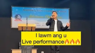 LALSANGLIANA - I LAWM ANG U || LIVE PERFORMANCE 🔥🔥🔥