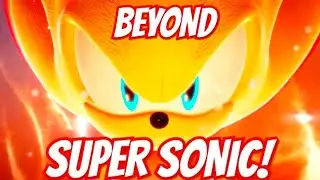 Sonic Is FAR MORE POWERFUL Than You Think!