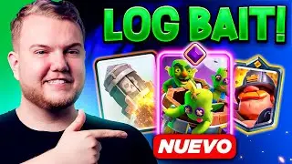NUEVO MAZO DE LOG BAIT TOP 1 DEL MUNDO EN CLASH ROYALE!