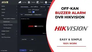 Cara Menghilangkan Bunyi Buzzer Alarm DVR Hikvision