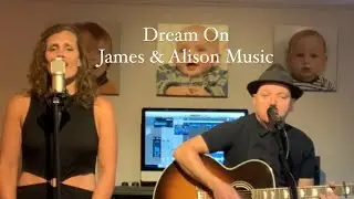 Dream On - James and Alison - Live From The Living Room