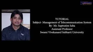 Subharti Tutorial- Management of Telecommunication system - Telecom policy reforms in India