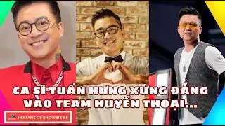 TẤT TẦN TẬT về quá khứ TUẤN HƯNG vì sao anh được gọi là 