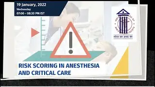 Risk Scoring in Anesthesia and Critical Care | ICA Webinar 19 Jan 2022
