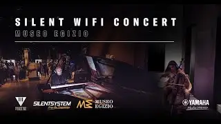 Trailer Silent Wifi Concert - MUSEO EGIZIO Torino, Italy