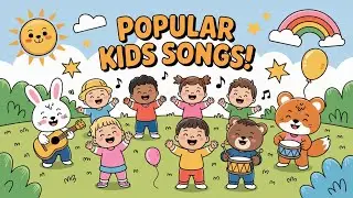 🎵 Popular Kids Songs & Nursery Rhymes | Toddler Music Playlist | Kidslore TV