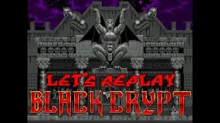 Let's Replay Black Crypt #0 | Awesome Music and Character Creation