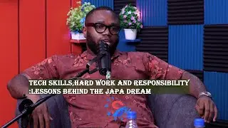 Tech Skill,Hardworking and Responsibility: Lessons Behind The Japa Dream.