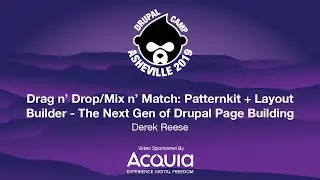 Drag n' Drop/Mix n' Match: Patternkit + Layout Builder - The Next Gen of Drupal Page Building