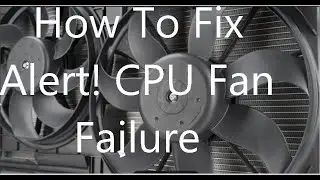 How To Fix Alert! CPU Fan Failure