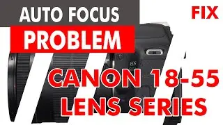 LENS AUTO FOCUS PROBLEM ( AUTO FOKUS LENSA CANON EFS 18-55 BERMASALAH )