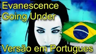 Evanescence - Going Under (pt-br)