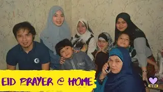 We prayed Eid'l Fitr at home for the first time | HaniV EP01