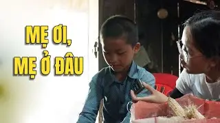 Xót xa cậu bé mồ côi cha, bị mẹ bỏ rơi để nương tựa chú thím nghèo