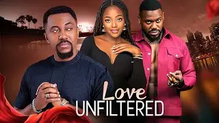 LOVE UNFILTERED |DEYEMI OKANLAWON,ROXY ANTAK,OKAWA SHAZNAY| -Nigerian Movies 2025 latest full movies