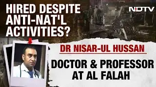 Red Fort Blast Case Updates | Delhi Blast: Al-Falah University Doctors Linked To Terror Plot
