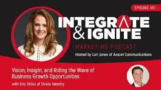 Vision, Insight, and Riding the Wave of Business Growth Opportunities with Eric Olden