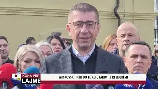 MICKOSKI: NUK DO TË KETË TAKIM TË RI LIDERËSH