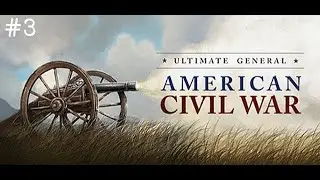 Ultimate General Civil War | Battle of Shiloh 2 #3