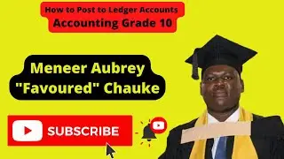 How to Post to the Ledger Accounts from Subsidiary Books | Accounting Grade 10 | Meneer Chauke