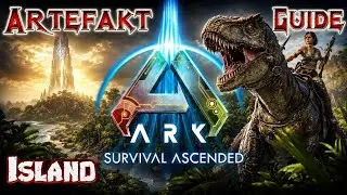 Ark Ascended - Alle Artefakt The Island (Guide/German)