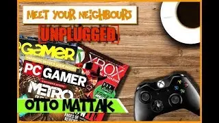 Meet The Neighbours Unplugged | Otto Mattak