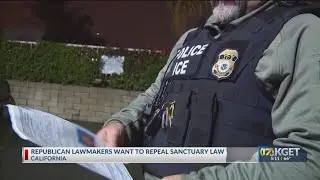 CA Republicans want to repeal 'sanctuary' law