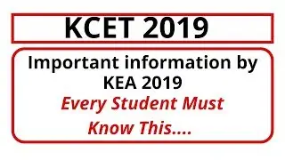 KCET 2019 Important Information released by KEA 2019| &Eacute;dit option Date and more information