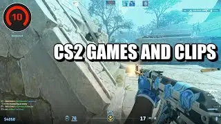 CS2 GAMES AND CLIPS