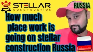 #How much place work is going on stellar construction in Russia #Russia stellar construction work #