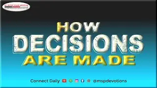 How Decisions Are Made - Rev Oyiks Alfred