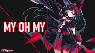 Nightcore - My Oh My by Camila Cabello ft. DaBaby (Lyrics)