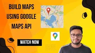 Build a Flask App with Google Maps Integration | Google Maps javascript  API | Detailed Explanation