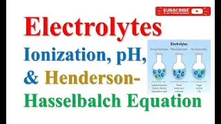 #Electrolytes Ionization, pH & Henderson&ndash;Hasselbalch Equation | MSc MLT | Clinical Biochemistry #1st