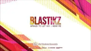 Blastikz - Hear Me [NVR041: OUT NOW!]