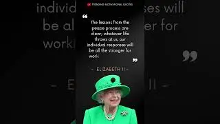 Majestic Insights: Queen Elizabeth II's Most Inspiring Quotes of Royal Wisdom