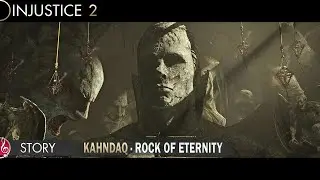 Injustice 2 ™ : Kahndaq - Rock of Eternity - Story (ST)