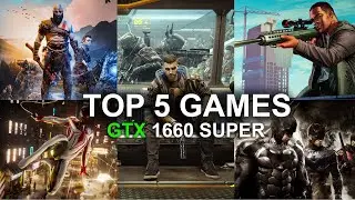 TOP 5 Optimized Games for Nvidia GTX 1660 SUPER 6GB