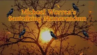 Idaho4 ● Defendant's Sentencing Memorandum● Michael Warren's ●