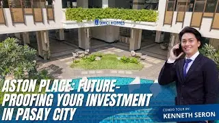 TAFT AREA | NEAR MOA | Aston Place by DMCI Homes | 2BR and 1BR | Modern Development