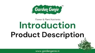 Garden Genie Introduction - Gardening Nutrients & Solutions