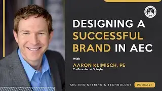 Designing a Successful Brand in AEC | Insights and Tips