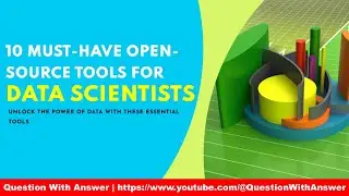 top 10 open-source tools that every data scientist should learn in 2023-24 #datascience #analytics
