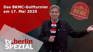 tv.berlin SPEZIAL zum BKMC-Golfcup am 17. Mai 2025 in Gro&szlig;beeren