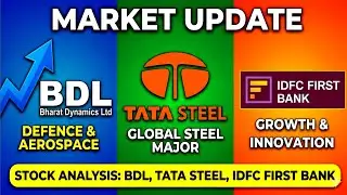 &ldquo;BDL 🚀 Defence Power | Tata Steel 🔥 Cyclical Turn? | IDFC First Bank 📊 Multibagger in Making?&rdquo;
