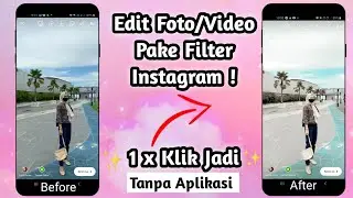 HOW TO EDIT PHOTOS USING INSTAGRAM FILTERS WITHOUT ANY APPS