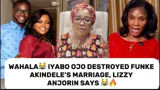 IYABO OJO DESTRO&Yacute;&Ecirc;Ď FUNKE AKINDELE&rsquo;S MARRIAGE, LIZZY ANJORIN SAYS 😹🔥