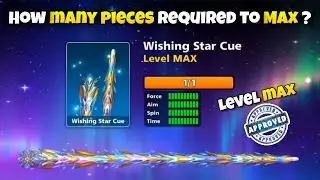 WISHING STAR CUE LEVEL MAX || HOW MANY PIECES ARE REQUIRED TO MAX THE WISHING STAR CUE ? ❤️🌟
