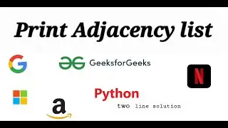 Print adjacency list Graph | GeeksforGeeks | Python Solution | Easy code | Problem of the day